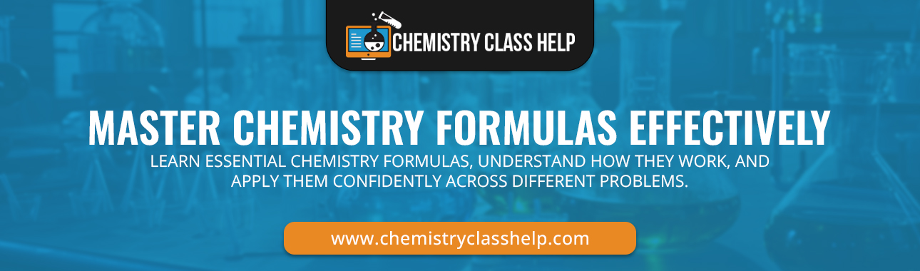 MASTER CHEMISTRY FORMULAS EFFECTIVELY
